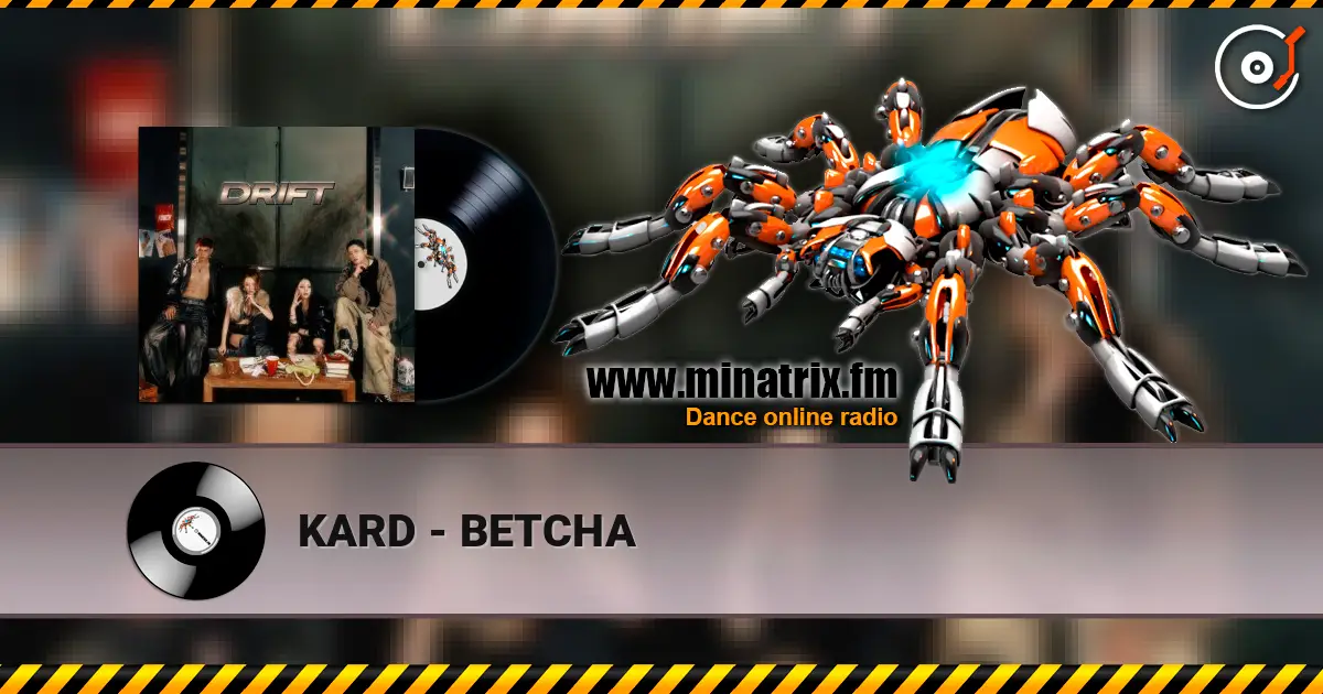 KARD - BETCHA écouter en ligne en haute qualité | Minatrix.FM