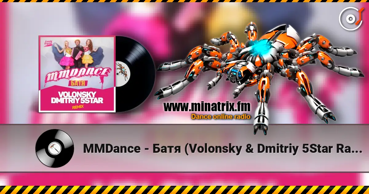MMDance - Батя (Volonsky & Dmitriy 5Star Radio UKR Remix) écouter en ligne en haute qualité | Minatrix.FM