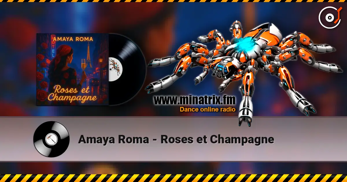 Amaya Roma - Roses et Champagne écouter en ligne en haute qualité | Minatrix.FM