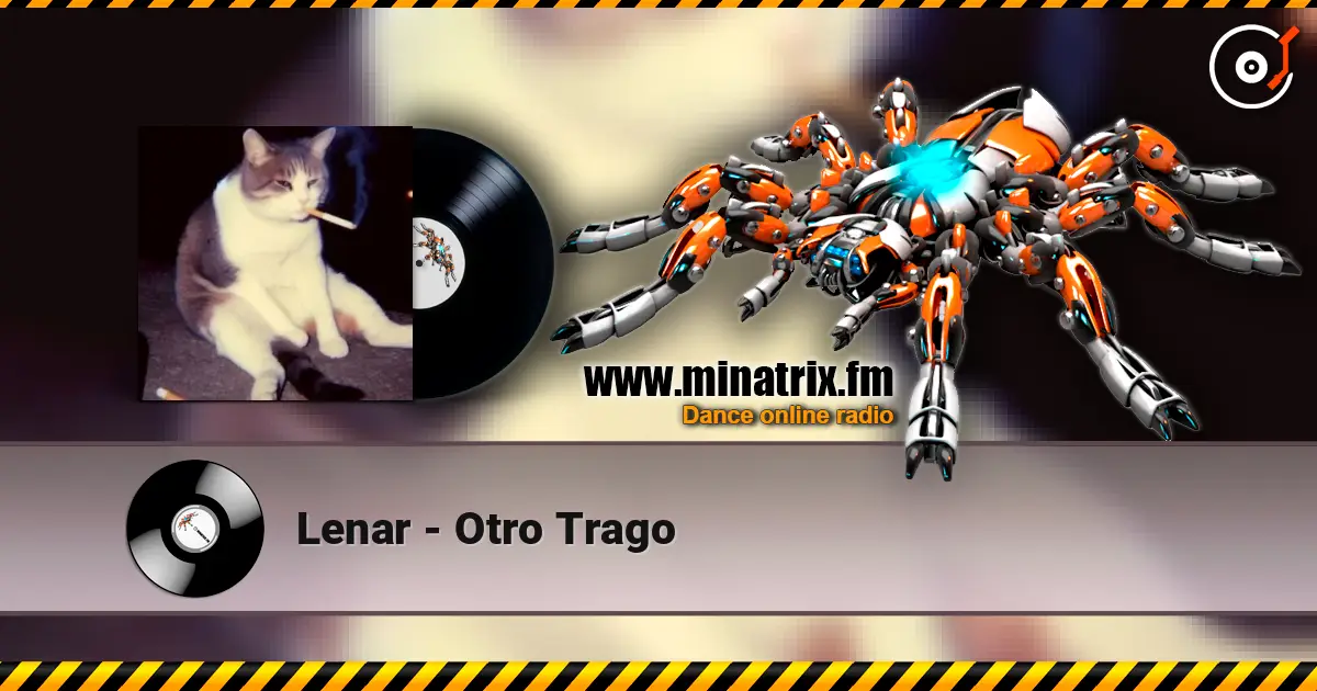 Lenar - Otro Trago écouter en ligne en haute qualité | Minatrix.FM