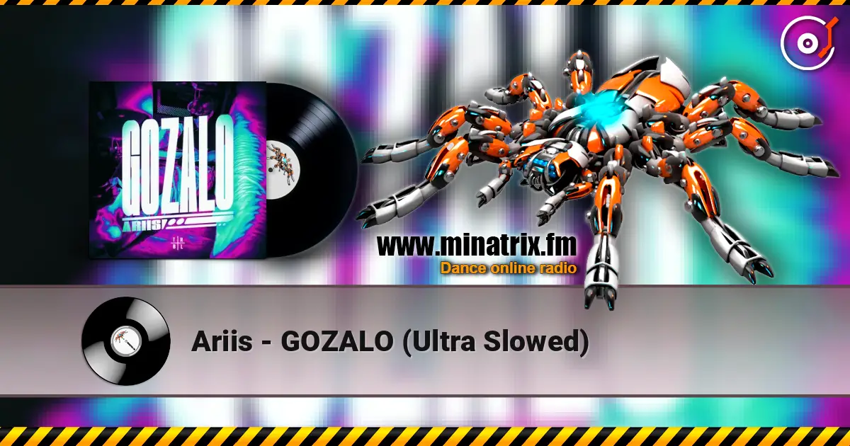 Ariis - GOZALO (Ultra Slowed) écouter en ligne en haute qualité | Minatrix.FM