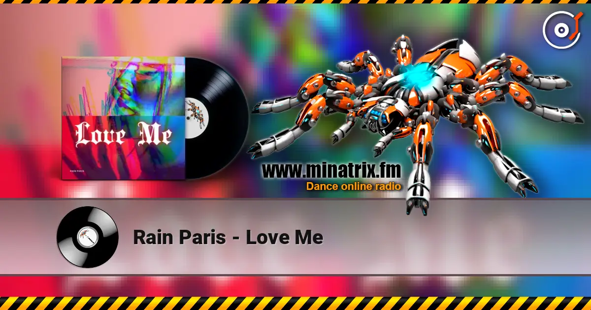 Rain Paris - Love Me écouter en ligne en haute qualité | Minatrix.FM