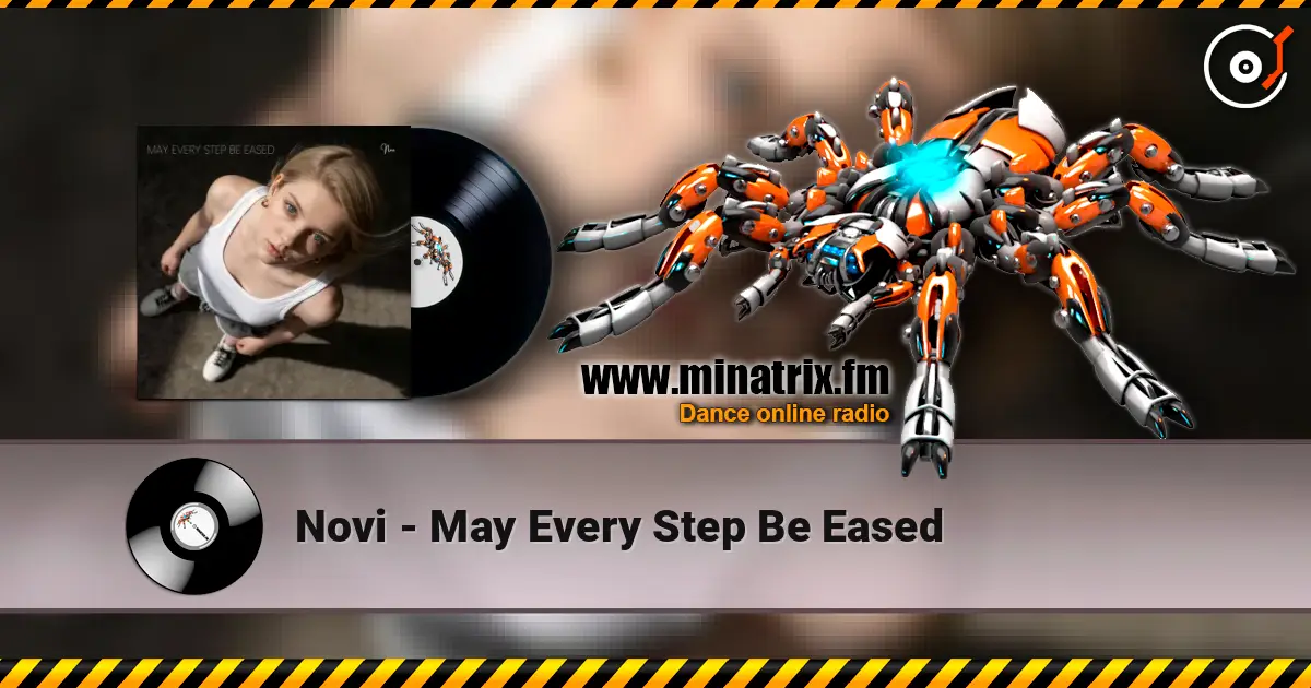 Novi - May Every Step Be Eased écouter en ligne en haute qualité | Minatrix.FM