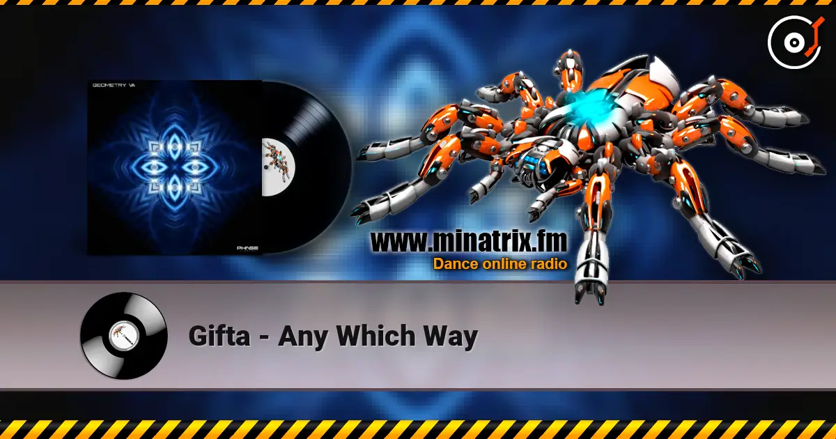 Gifta - Any Which Way écouter en ligne en haute qualité | Minatrix.FM