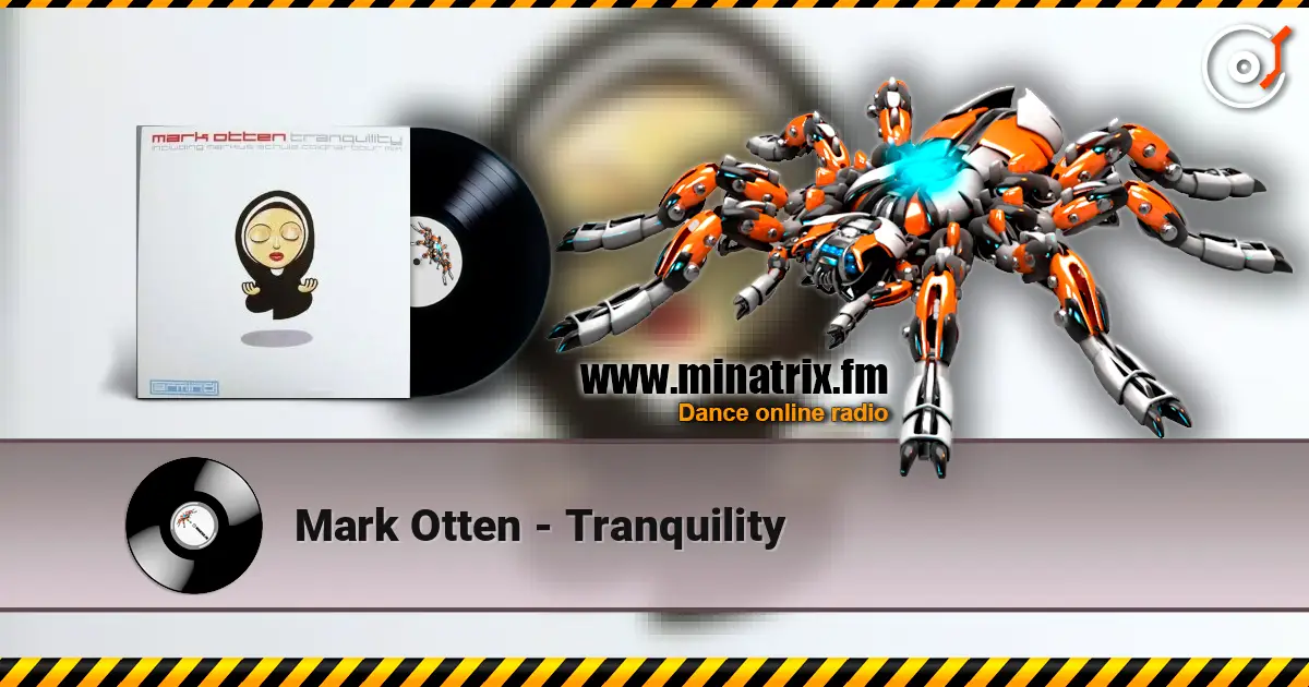 Mark Otten - Tranquility écouter en ligne en haute qualité | Minatrix.FM