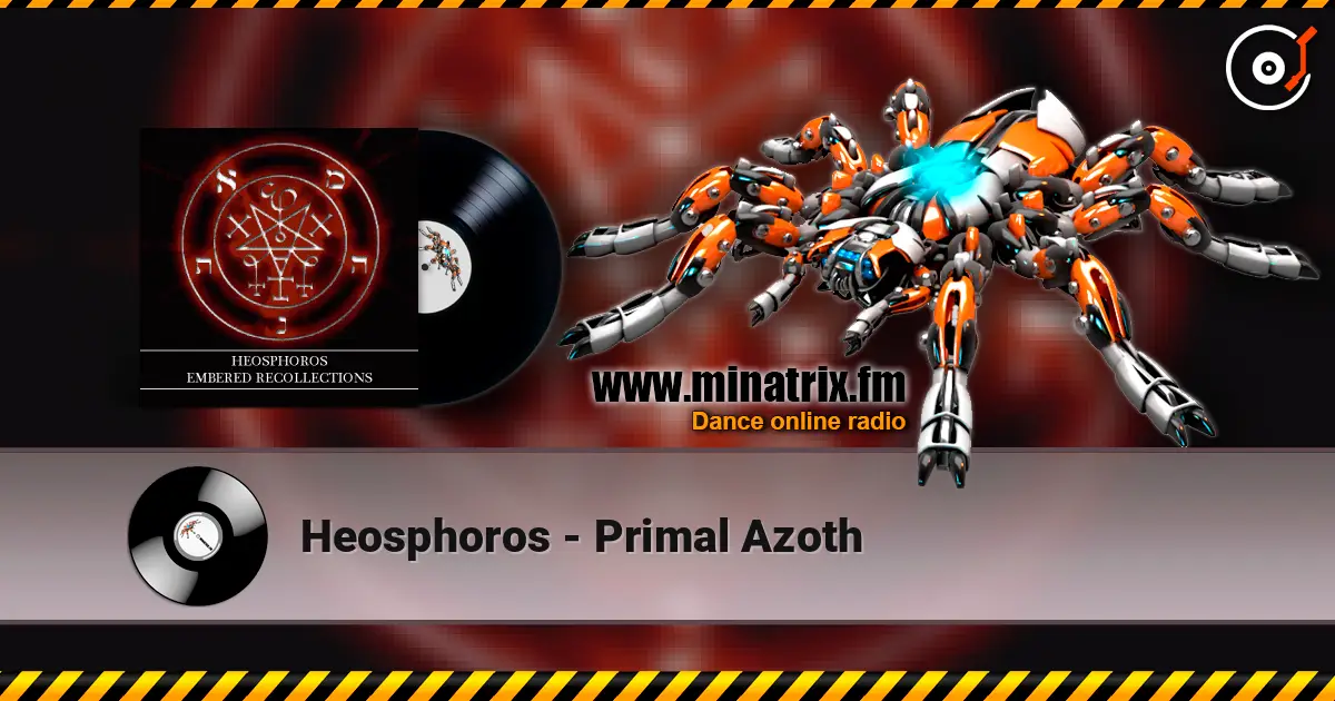 Heosphoros - Primal Azoth écouter en ligne en haute qualité | Minatrix.FM