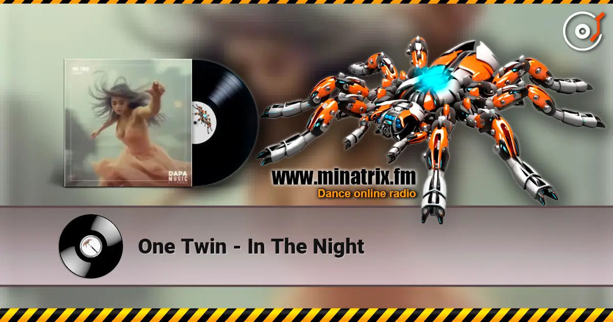 One Twin - In The Night écouter en ligne en haute qualité | Minatrix.FM
