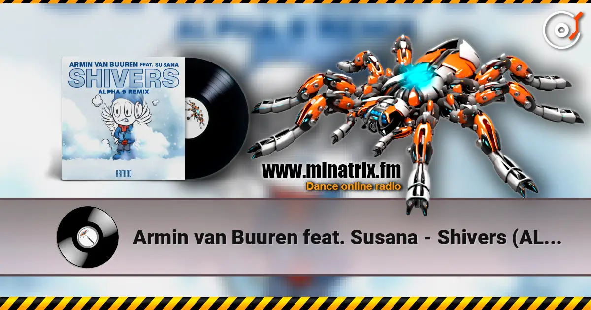 Armin van Buuren feat. Susana - Shivers (ALPHA 9 Remix) écouter en ligne en haute qualité | Minatrix.FM