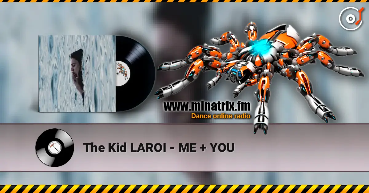 The Kid LAROI - ME + YOU écouter en ligne en haute qualité | Minatrix.FM