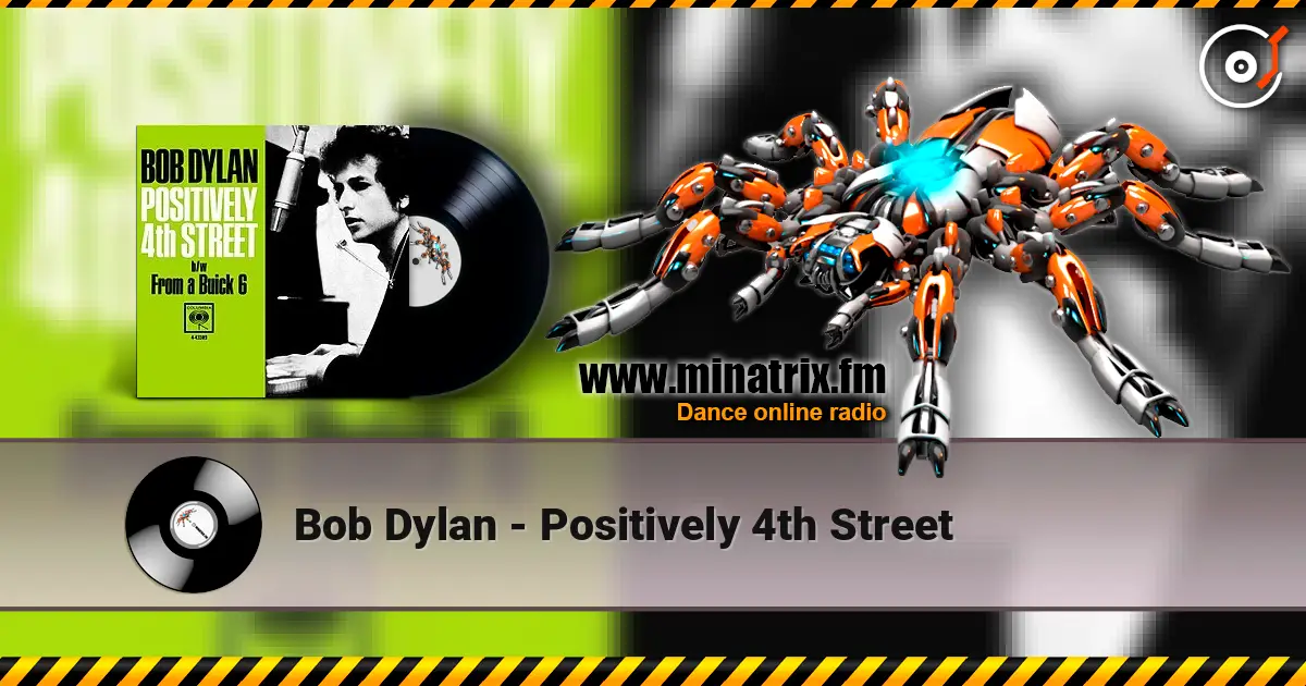 Bob Dylan - Positively 4th Street écouter en ligne en haute qualité | Minatrix.FM