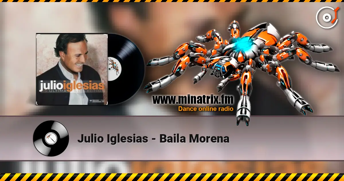 Julio Iglesias - Baila Morena écouter en ligne en haute qualité | Minatrix.FM