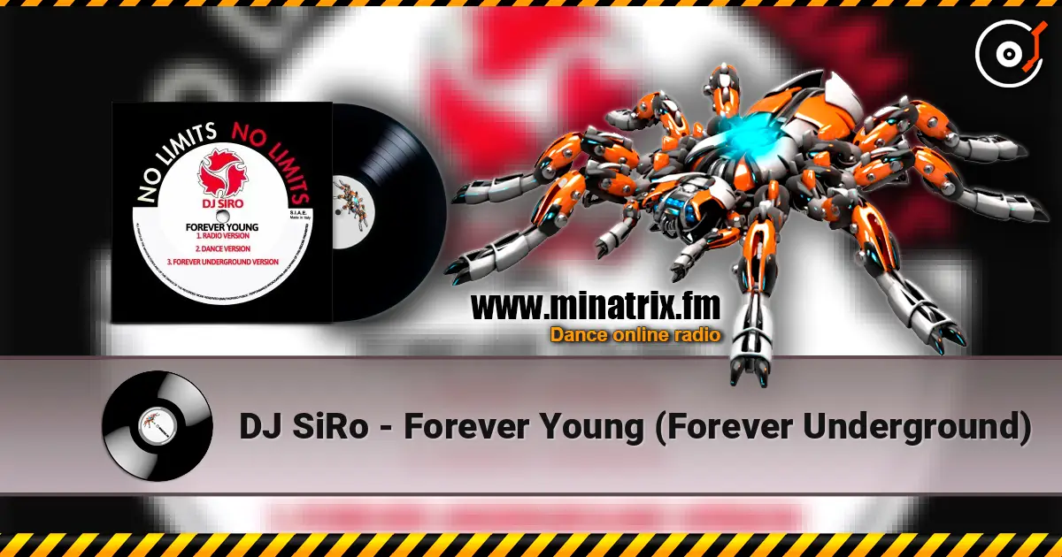 DJ SiRo - Forever Young (Forever Underground) écouter en ligne en haute qualité | Minatrix.FM