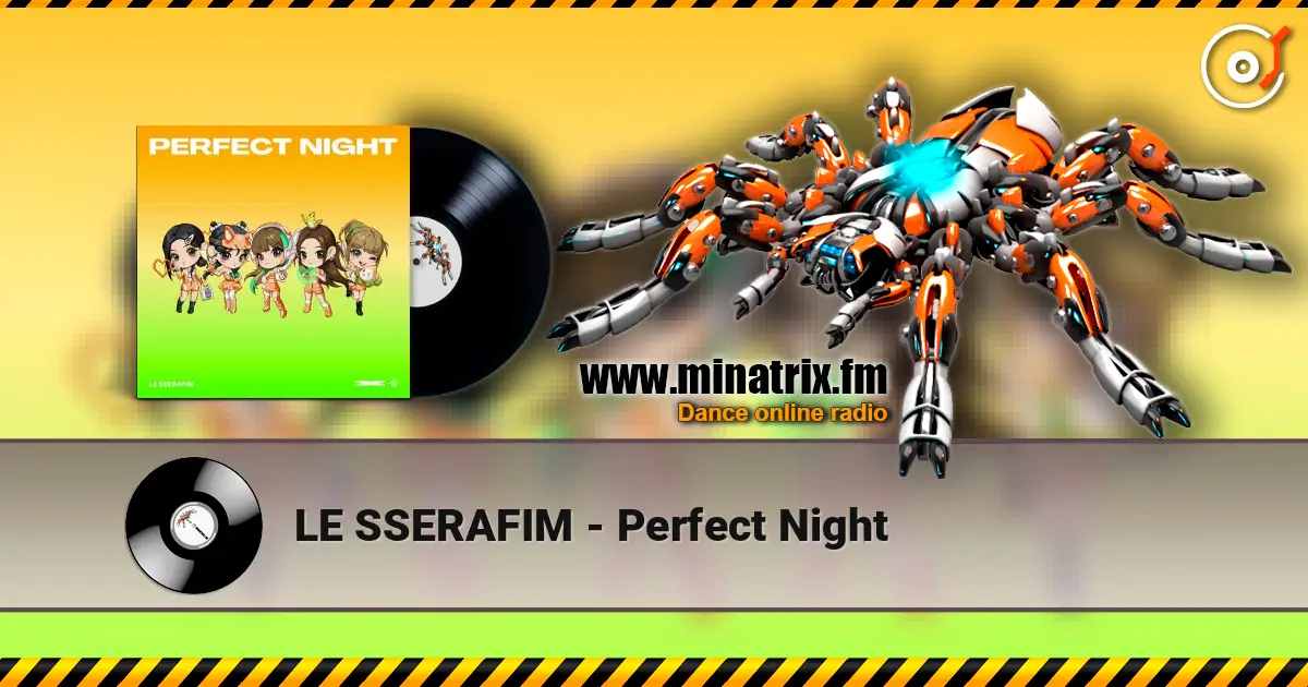 LE SSERAFIM - Perfect Night écouter en ligne en haute qualité | Minatrix.FM