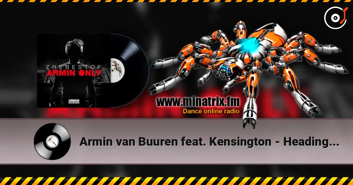 Armin van Buuren feat. Kensington - Heading Up High (First State Remix) écouter en ligne en haute qualité | Minatrix.FM