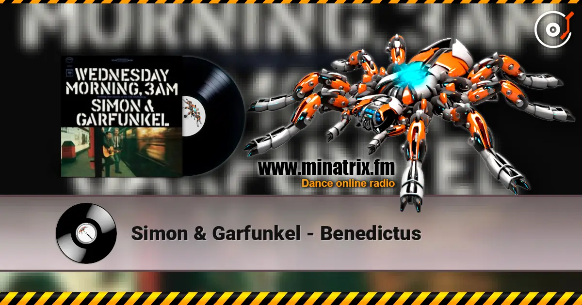 Simon & Garfunkel - Benedictus écouter en ligne en haute qualité | Minatrix.FM