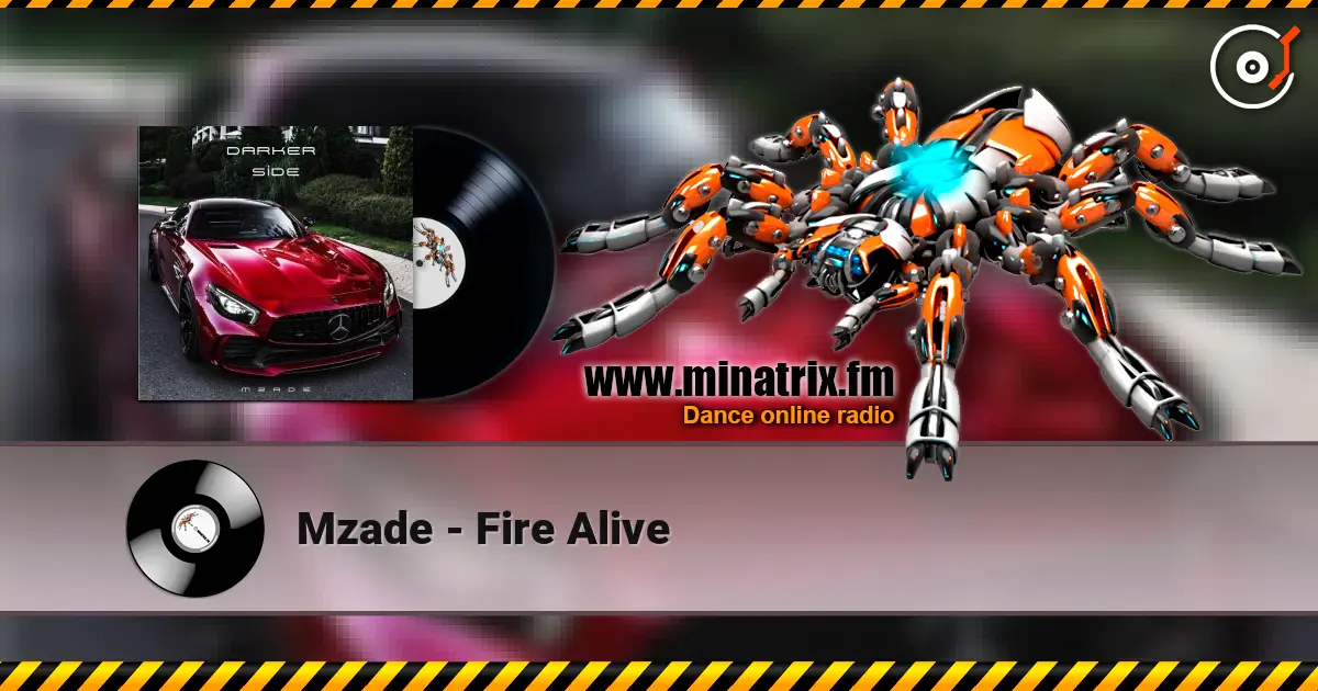 Mzade - Fire Alive écouter en ligne en haute qualité | Minatrix.FM