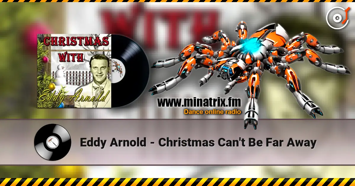 Eddy Arnold - Christmas Can't Be Far Away écouter en ligne en haute qualité | Minatrix.FM