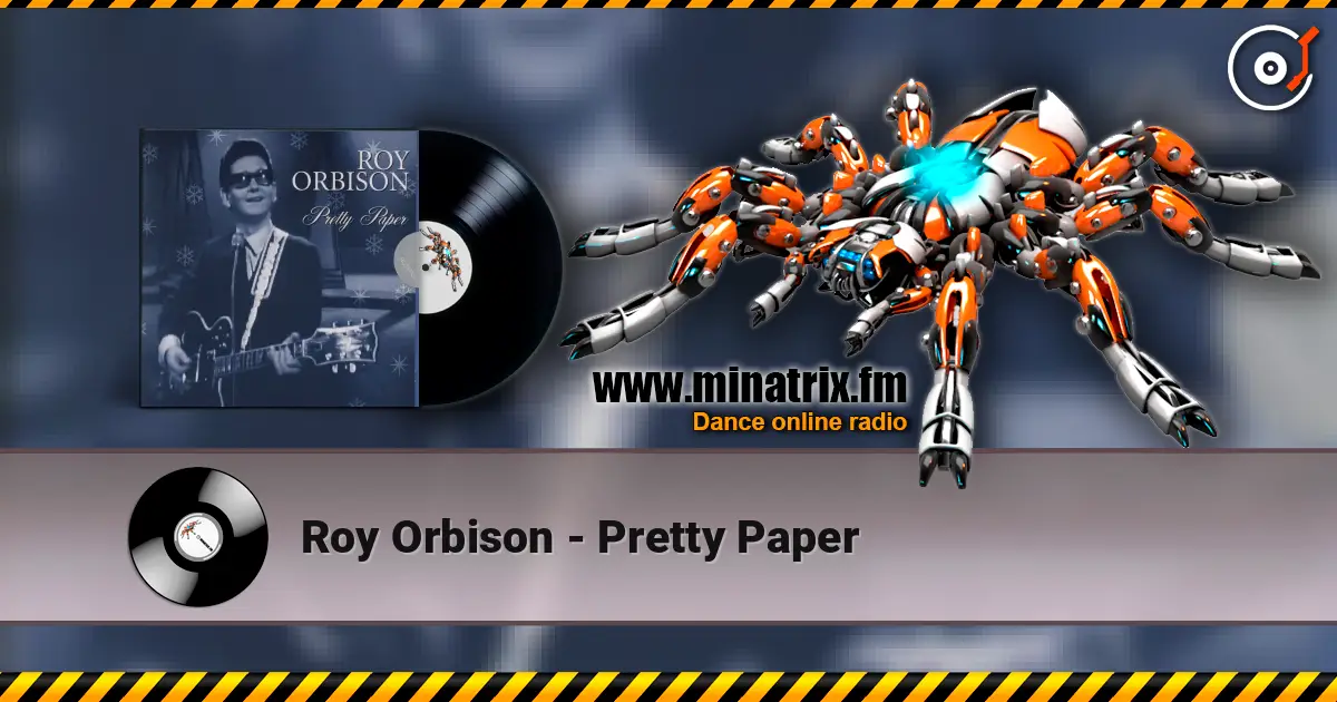 Roy Orbison - Pretty Paper écouter en ligne en haute qualité | Minatrix.FM