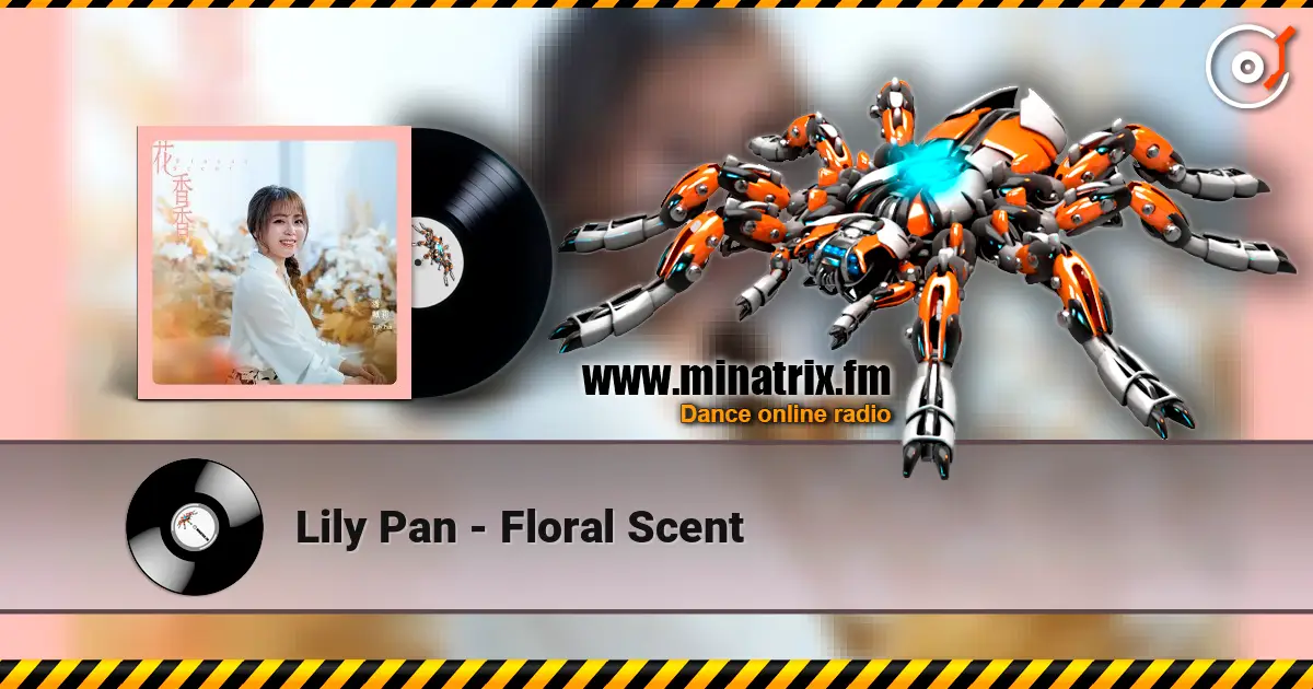Lily Pan - Floral Scent écouter en ligne en haute qualité | Minatrix.FM