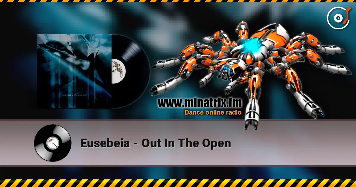 Eusebeia - Out In The Open écouter en ligne en haute qualité | Minatrix.FM