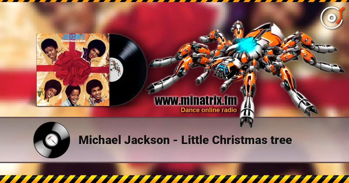 Michael Jackson - Little Christmas tree écouter en ligne en haute qualité | Minatrix.FM