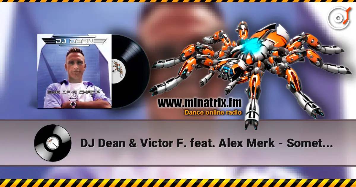 DJ Dean & Victor F. feat. Alex Merk - Sometimes (Extended Mix) écouter en ligne en haute qualité | Minatrix.FM