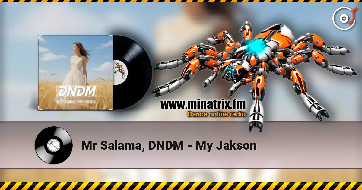 Mr Salama, DNDM - My Jakson écouter en ligne en haute qualité | Minatrix.FM