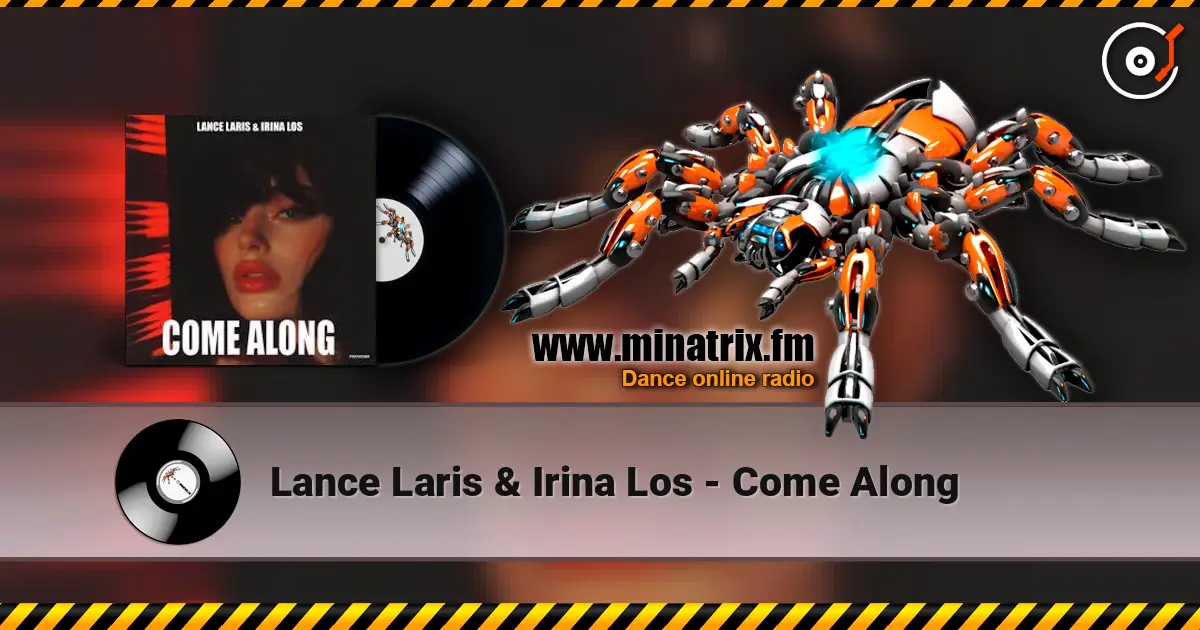Lance Laris & Irina Los - Come Along écouter en ligne en haute qualité | Minatrix.FM