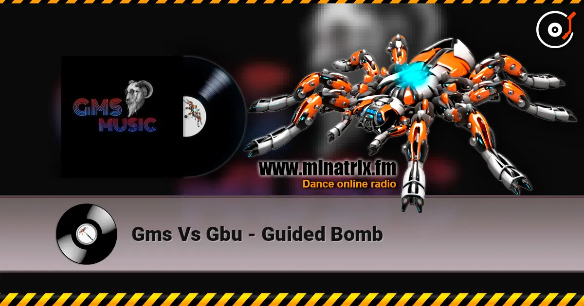 Gms Vs Gbu - Guided Bomb écouter en ligne en haute qualité | Minatrix.FM