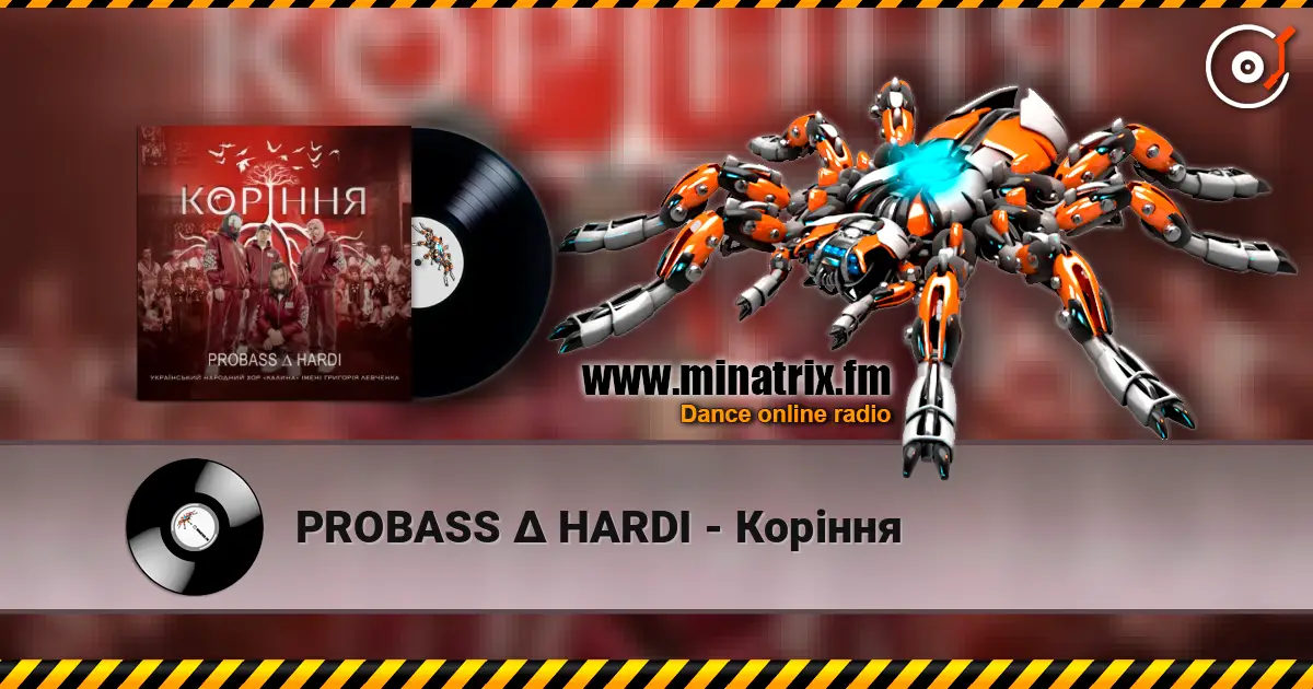 PROBASS ∆ HARDI - Коріння écouter en ligne en haute qualité | Minatrix.FM