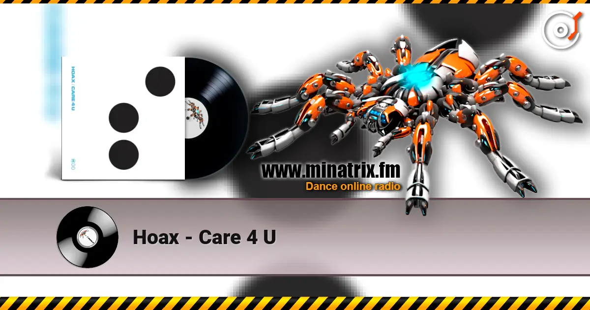 Hoax - Care 4 U écouter en ligne en haute qualité | Minatrix.FM