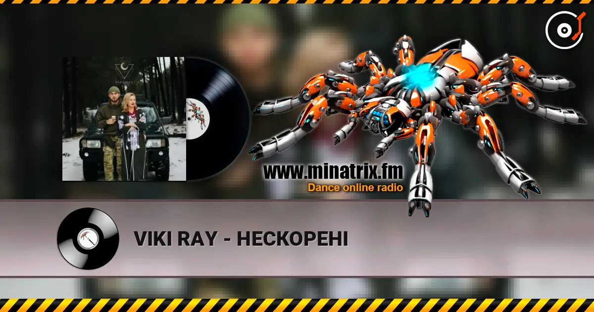 VIKI RAY - НЕСКОРЕНІ écouter en ligne en haute qualité | Minatrix.FM