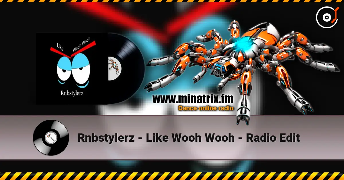 Rnbstylerz - Like Wooh Wooh - Radio Edit écouter en ligne en haute qualité | Minatrix.FM