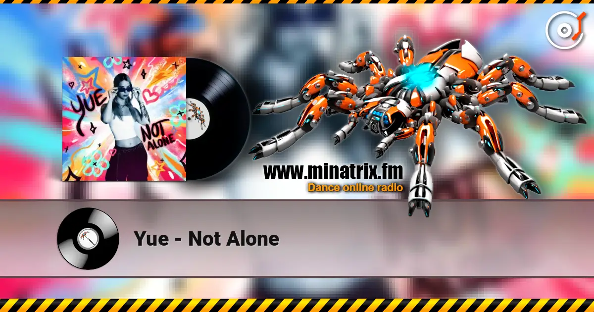 Yue - Not Alone écouter en ligne en haute qualité | Minatrix.FM