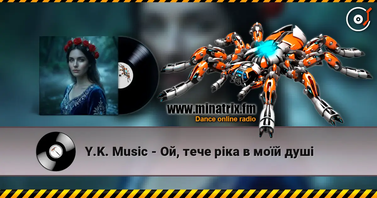 Y.K. Music - Ой, тече ріка в моїй душі écouter en ligne en haute qualité | Minatrix.FM