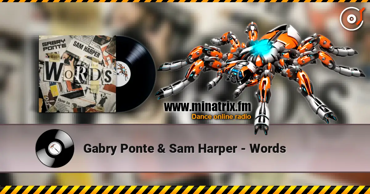 Gabry Ponte & Sam Harper - Words écouter en ligne en haute qualité | Minatrix.FM