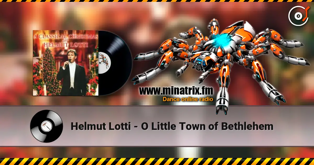 Helmut Lotti - O Little Town of Bethlehem écouter en ligne en haute qualité | Minatrix.FM