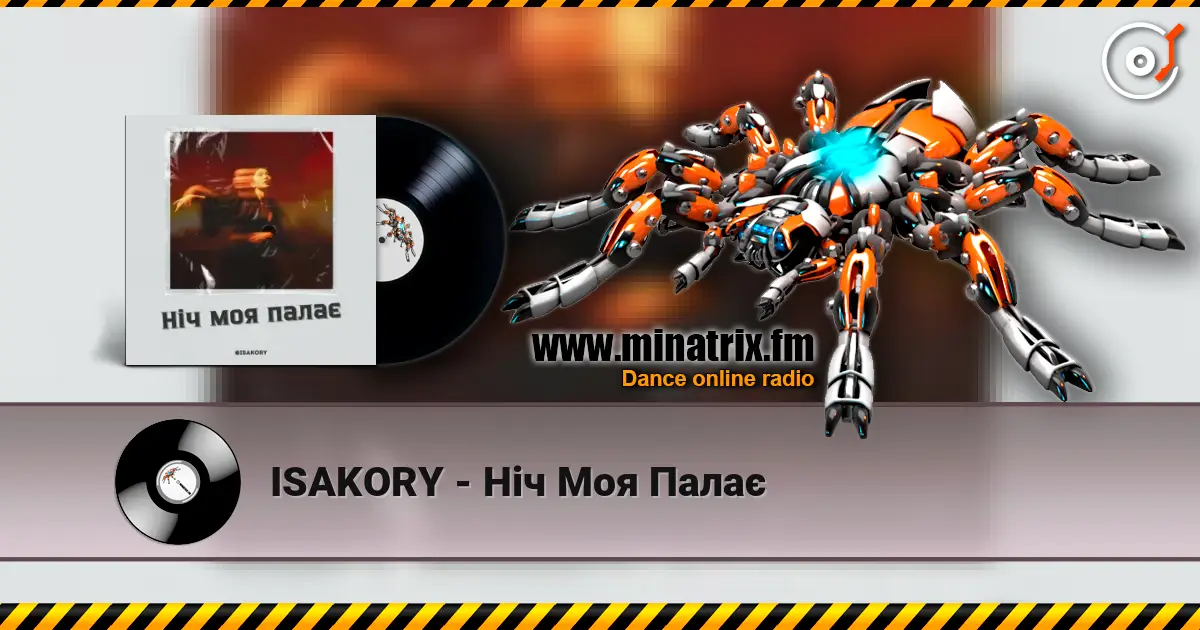 ISAKORY - Ніч Моя Палає écouter en ligne en haute qualité | Minatrix.FM