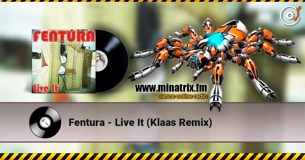 Fentura - Live It (Klaas Remix) écouter en ligne en haute qualité | Minatrix.FM