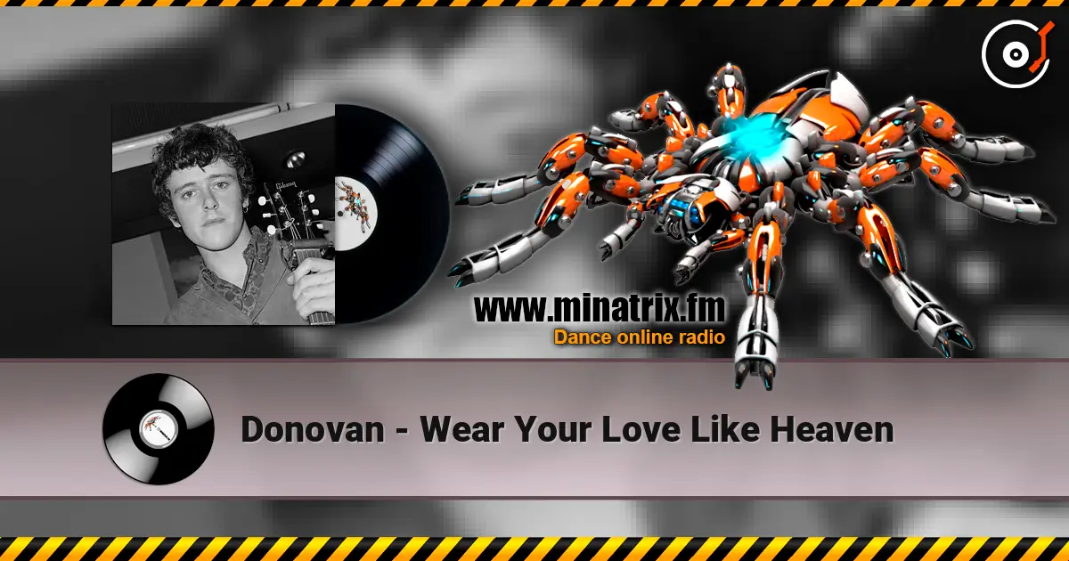 Donovan - Wear Your Love Like Heaven écouter en ligne en haute qualité | Minatrix.FM