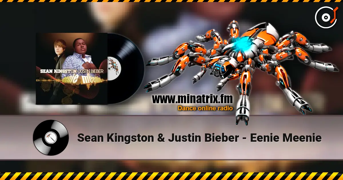 Sean Kingston & Justin Bieber - Eenie Meenie écouter en ligne en haute qualité | Minatrix.FM