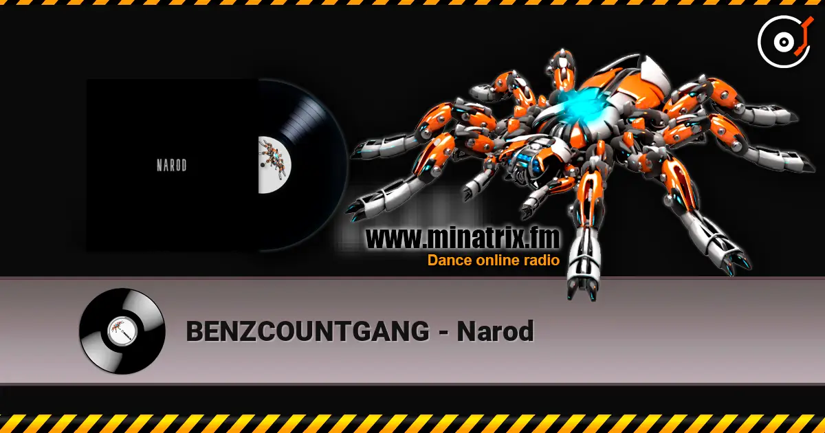BENZCOUNTGANG - Narod écouter en ligne en haute qualité | Minatrix.FM