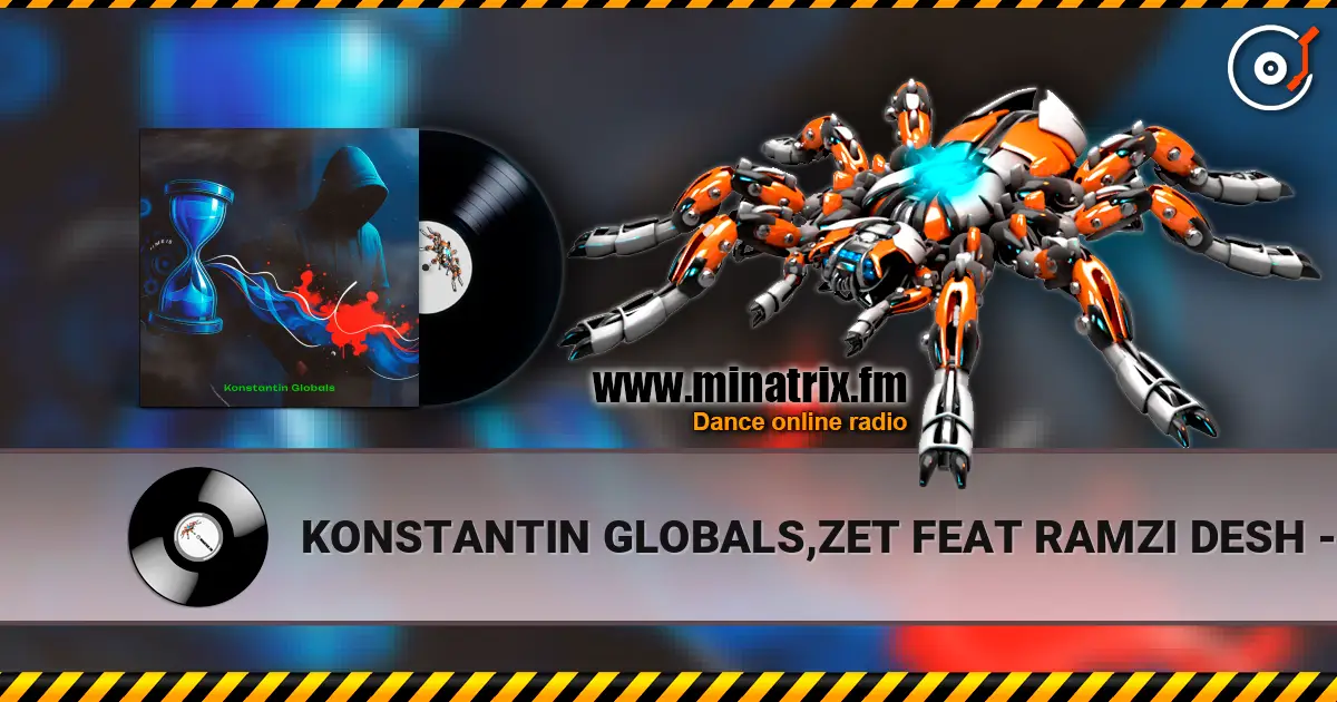 KONSTANTIN GLOBALS,ZET FEAT RAMZI DESH - ФЛЭШ ДВИЖ écouter en ligne en haute qualité | Minatrix.FM