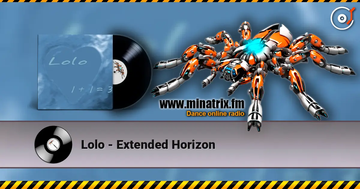Lolo - Extended Horizon écouter en ligne en haute qualité | Minatrix.FM