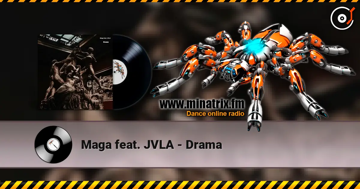 Maga feat. JVLA - Drama écouter en ligne en haute qualité | Minatrix.FM