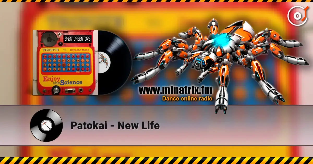 Patokai - New Life écouter en ligne en haute qualité | Minatrix.FM