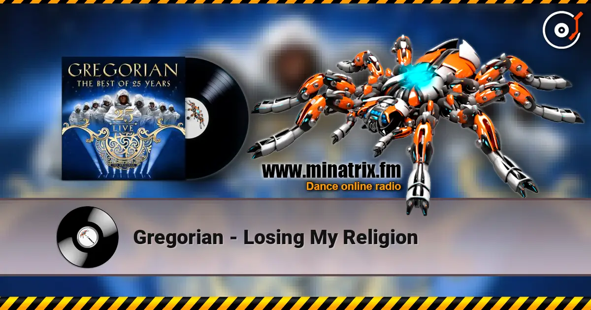 Gregorian - Losing My Religion écouter en ligne en haute qualité | Minatrix.FM