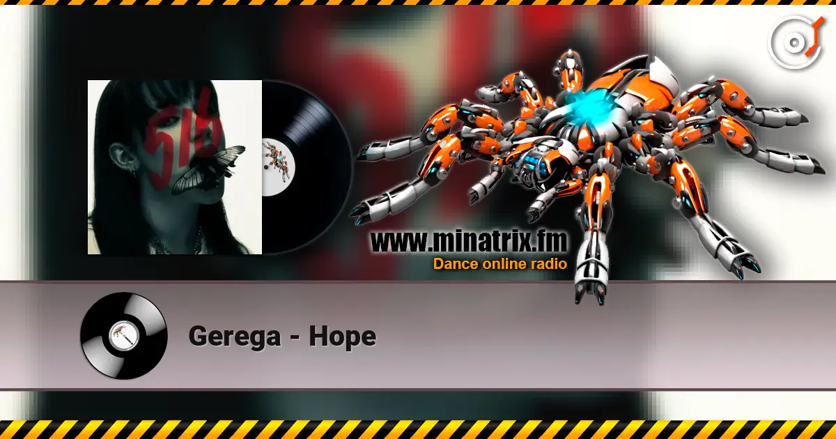 Gerega - Hope écouter en ligne en haute qualité | Minatrix.FM