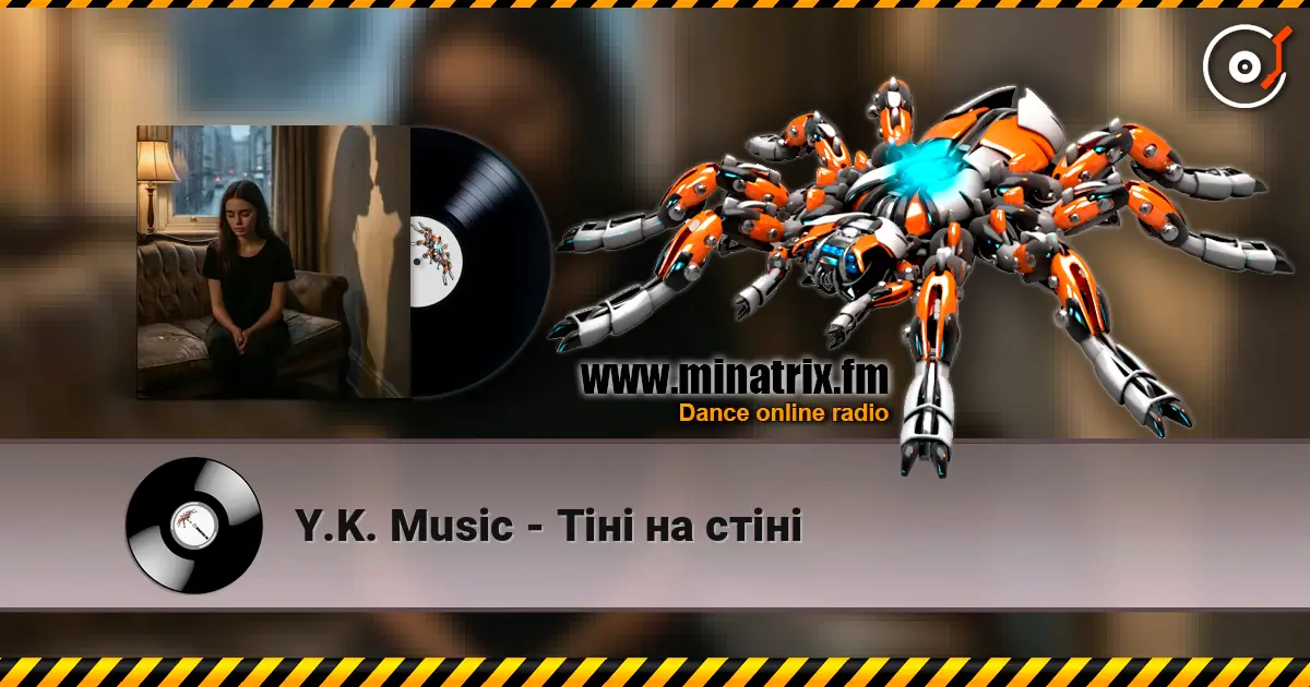 Y.K. Music - Тіні на стіні écouter en ligne en haute qualité | Minatrix.FM