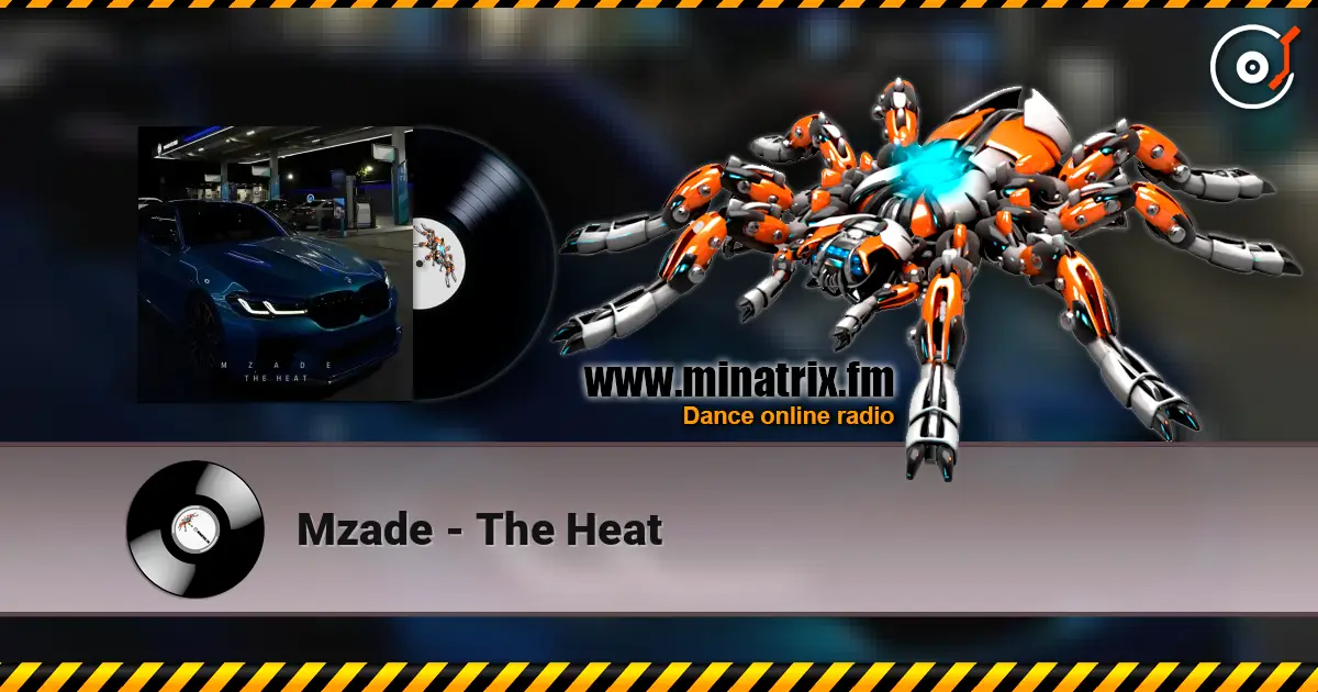 Mzade - The Heat écouter en ligne en haute qualité | Minatrix.FM